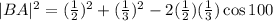 |BA|^2=(\frac{1}{2})^2+(\frac{1}{3})^2-2(\frac{1}{2})(\frac{1}{3})\cos 100\degree