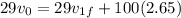 29 v_0 = 29v_{1f} + 100(2.65)