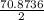 \frac{70.8736}{2}