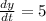 \frac{dy}{dt}=5