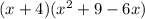 (x+4)(x^2+9-6x)