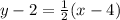 y-2=\frac{1}{2}(x-4)