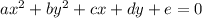 ax^{2}+by^2+cx+dy+e=0