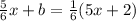 \frac{5}{6} x +b = \frac{1}{6} (5x+2)