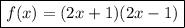 \boxed{f(x)=(2x+1)(2x-1)}