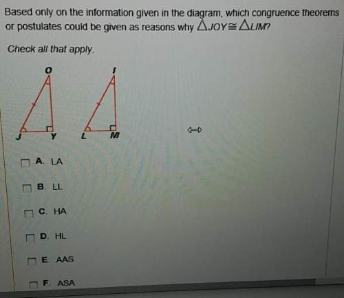 Based only on the information given in the diagram which congruence theorems or postulates could be