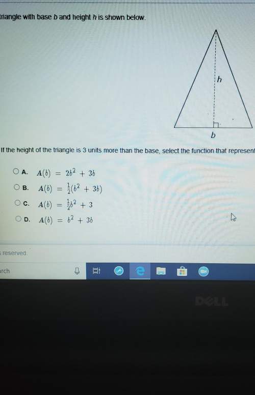 Atriangle with base band heighth is shown belowif the height of the triangle is 3 units more than th