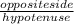 \frac{opposite side }{hypotenuse}