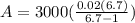A = 3000(\frac{0.02(6.7)}{6.7 - 1})