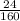 \frac{24}{160}