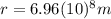 r=6.96(10)^{8} m