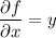 \dfrac{\partial f}{\partial x}=y