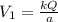 V_1=\frac{kQ}{a}