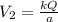 V_2=\frac{kQ}{a}