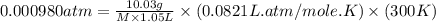 0.000980atm=\frac{10.03g}{M\times 1.05L}\times (0.0821L.atm/mole.K)\times (300K)