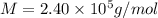 M=2.40\times 10^5g/mol