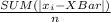 \frac{SUM(|x_{i}-XBar|)}{n}