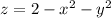 z=2-x^2-y^2