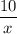 \dfrac{10}{x}