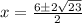 x =  \frac{ 6  \pm 2\sqrt{ 23} }{2}