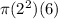 \pi ( 2^{2} )(6)