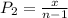 P_2 = \frac{x}{n-1}