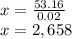 x=\frac{53.16}{0.02} \\ x=2,658