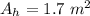 A_h=1.7\ m^2