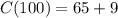 C(100) =65+9