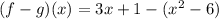 (f - g)(x) = 3x + 1 - (x^2 - 6)
