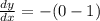 \frac{dy}{dx}=-(0-1)