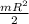 \frac{mR^2}{2}