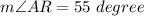 m \angle AR =55 \ degree