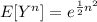 E[Y^n]=e^{\frac12n^2}