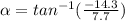 \alpha = tan^{-1} (\frac{-14.3 }{7.7 })