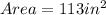 Area=113in^2