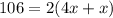 106=2(4x+x)