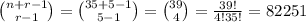 \binom{n+r-1}{r-1}=\binom{35+5-1}{5-1}=\binom{39}{4}=\frac{39!}{4!35!} =82251