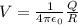 V=\frac{1}{4\pi \epsilon _0}\frac{Q}{R}