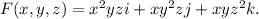 F(x,y,z)=x^2yzi+xy^2zj+xyz^2k.