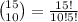 \, {15 \choose 10} = \frac{15!}{10!5!}