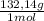 \frac{132,14g}{1mol}