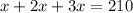 x+2x+3x=210