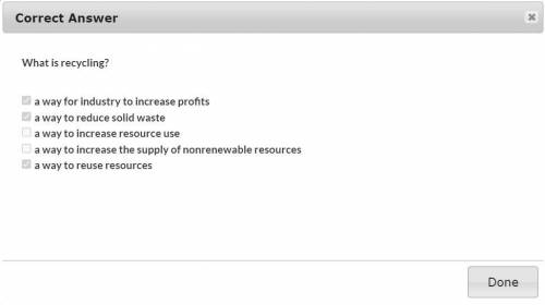 What is recycling?   a way for industry to increase profits  a way to increase resource use a way to