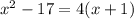 x^{2} -17=4(x+1)