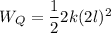 W_Q=\dfrac{1}{2}2k(2l)^2
