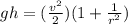 gh = (\frac{v^2}{2})(1 + \frac{1}{r^2})