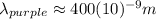 \lambda_{purple} \approx 400(10)^{-9}m