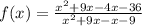 f(x)=\frac{x^{2}+9x-4x-36}{x^{2}+9x-x-9}