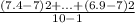 \frac{(7.4 - 7)2 + ... + (6.9 - 7)2}{10-1}